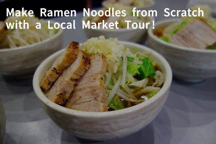 Ramen Making from Scratch +Akihabara Tour –Tokyo Cooking Class