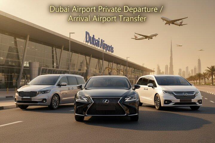 Dubai Airport Private Departure / Arrival Airport Transfer