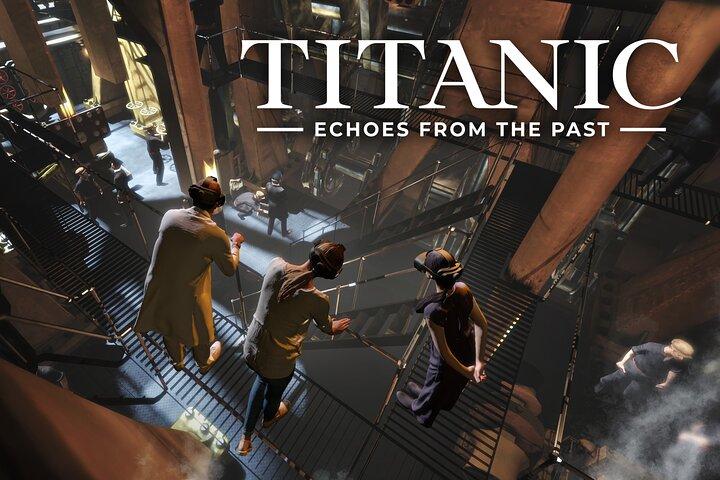 Titanic Echoes from the Past VR Experience