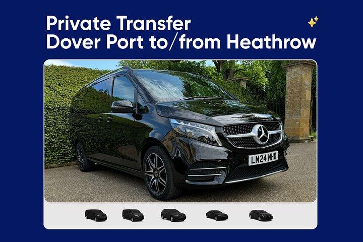 Dover Cruise Port to Heathrow Airport Private Transfer