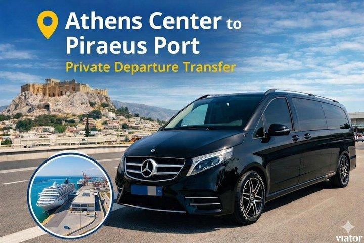 Athens Center To Piraeus Port Private Departure Transfer