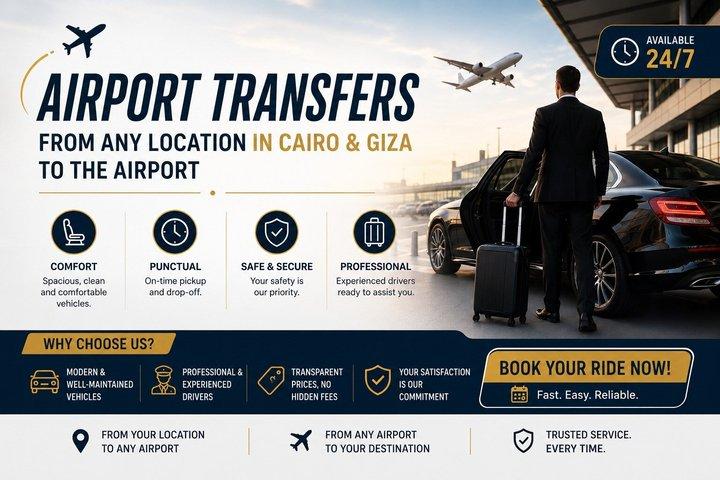 Affordable Airport Transfers To & From Anywhere in Cairo & Giza