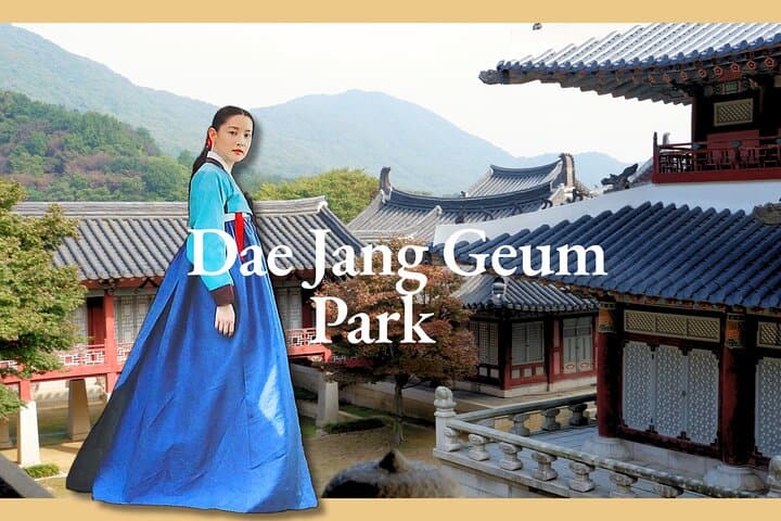 Yongin Dae Jang Geum Park Tour from Seoul