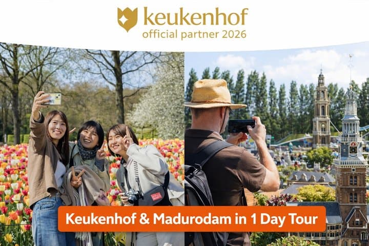 Madurodam and Keukenhof Gardens Day Trip from Amsterdam