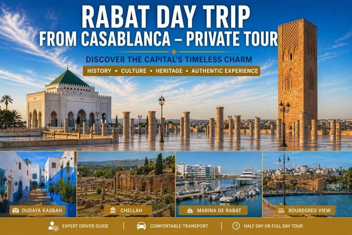 Best Private Day Trip to Rabat from Casablanca