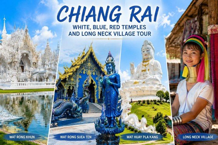 Chiang Rai: White, Blue, Red Temples and Long Neck Village Tour
